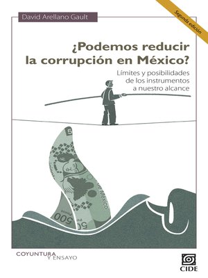 cover image of ¿Podemos reducir la corrupción en México? Segunda Edición